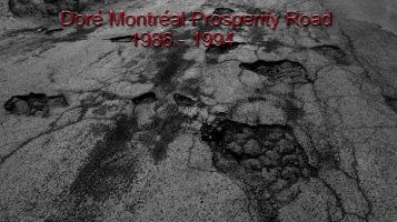 Doré Montréal Prosperity Road began when very popular former mayor Jean Drapeau retired.